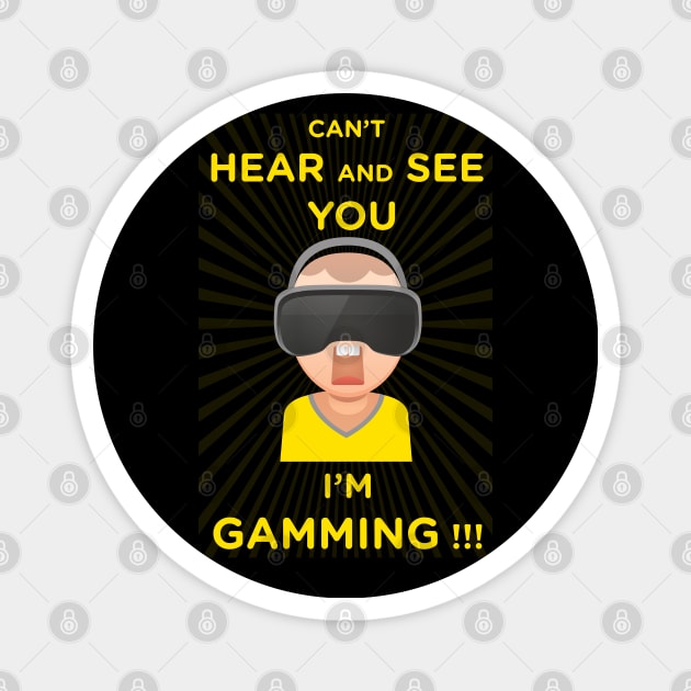 funny headset cant hear and see you im gaming Magnet by Pannolinno